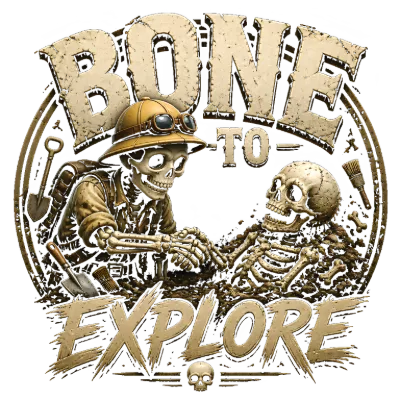 Bone To Explore Skeleton Archeologist Pun
