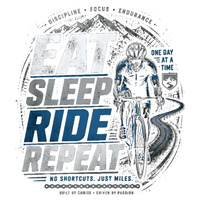 Eat Sleep Ride Repeat Cycling Endurance