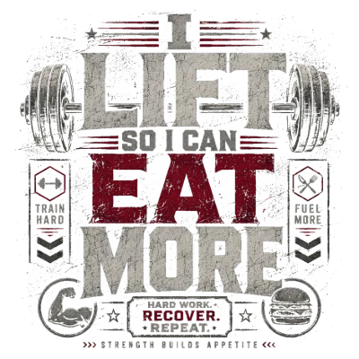 I Lift So I Can Eat More Fitness Humor