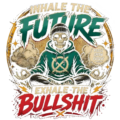 Inhale the Future Exhale the Bullshit Meditating Skeleton