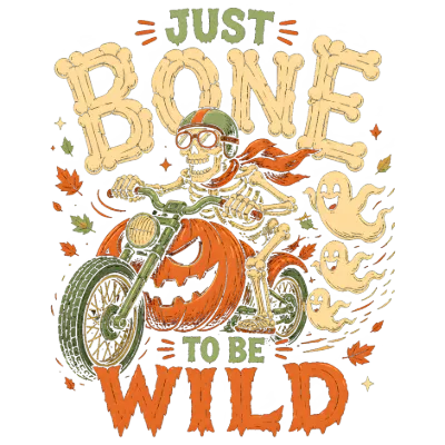 Just Bone To Be Wild Halloween Skeleton Biker