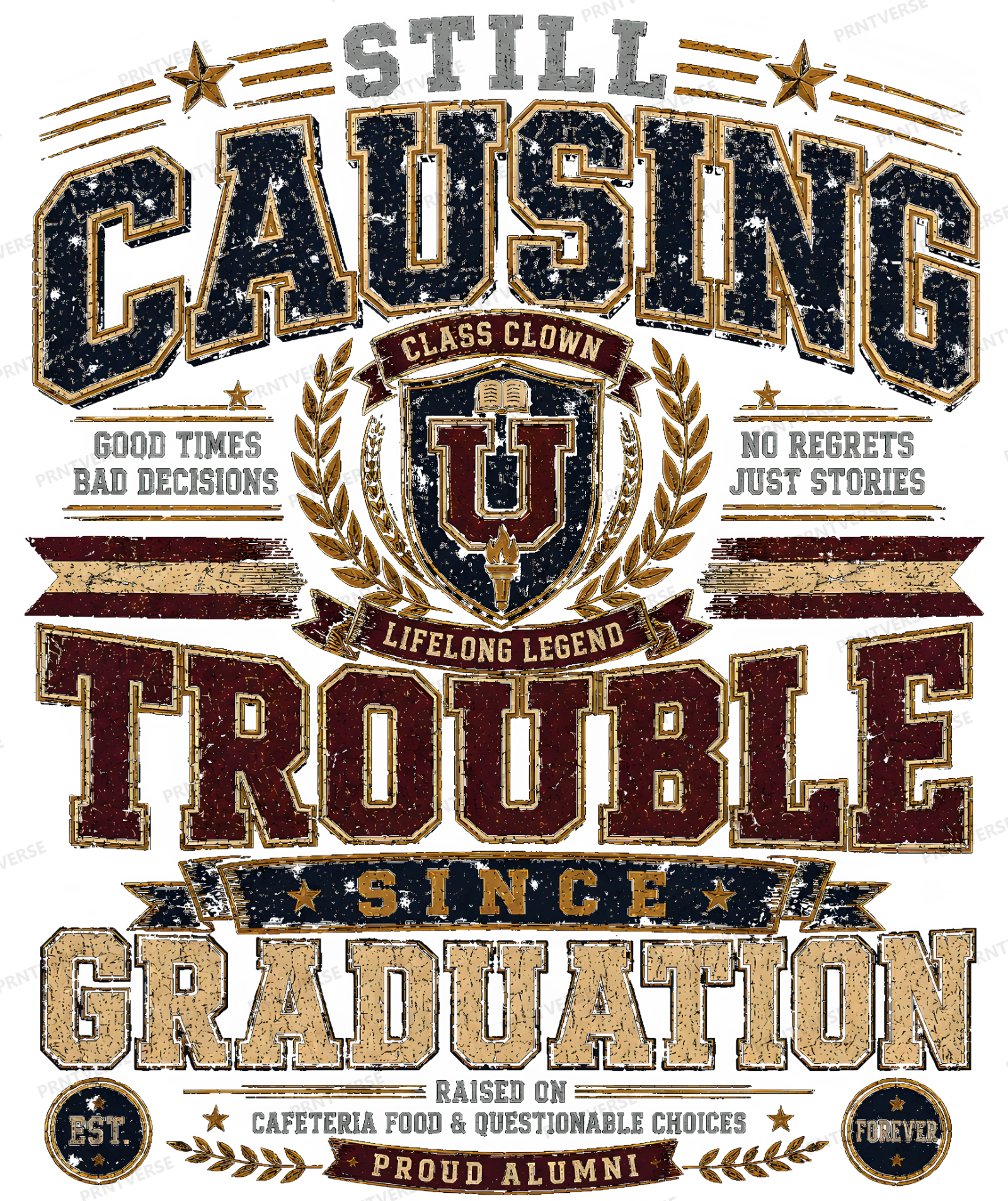 Still Causing Trouble Since Graduation Varsity Typography design preview wrapped on a mug