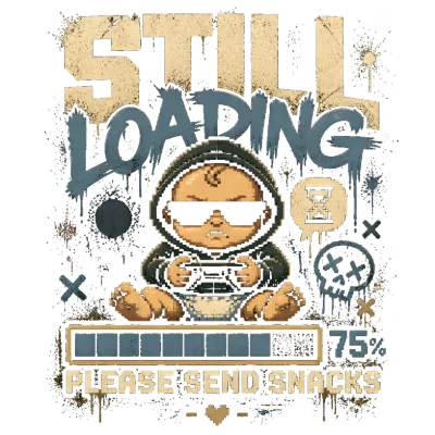 Still Loading Grumpy Baby Gaming Streetwear
