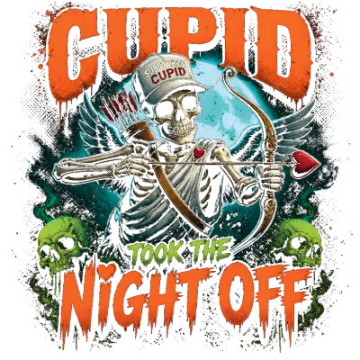 Substitute Cupid Took The Night Off Funny Skeleton