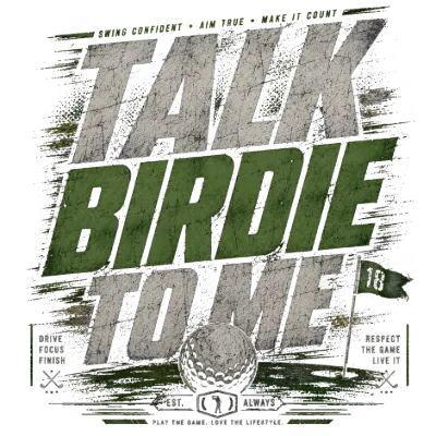 Talk Birdie To Me Distressed Golf Typography